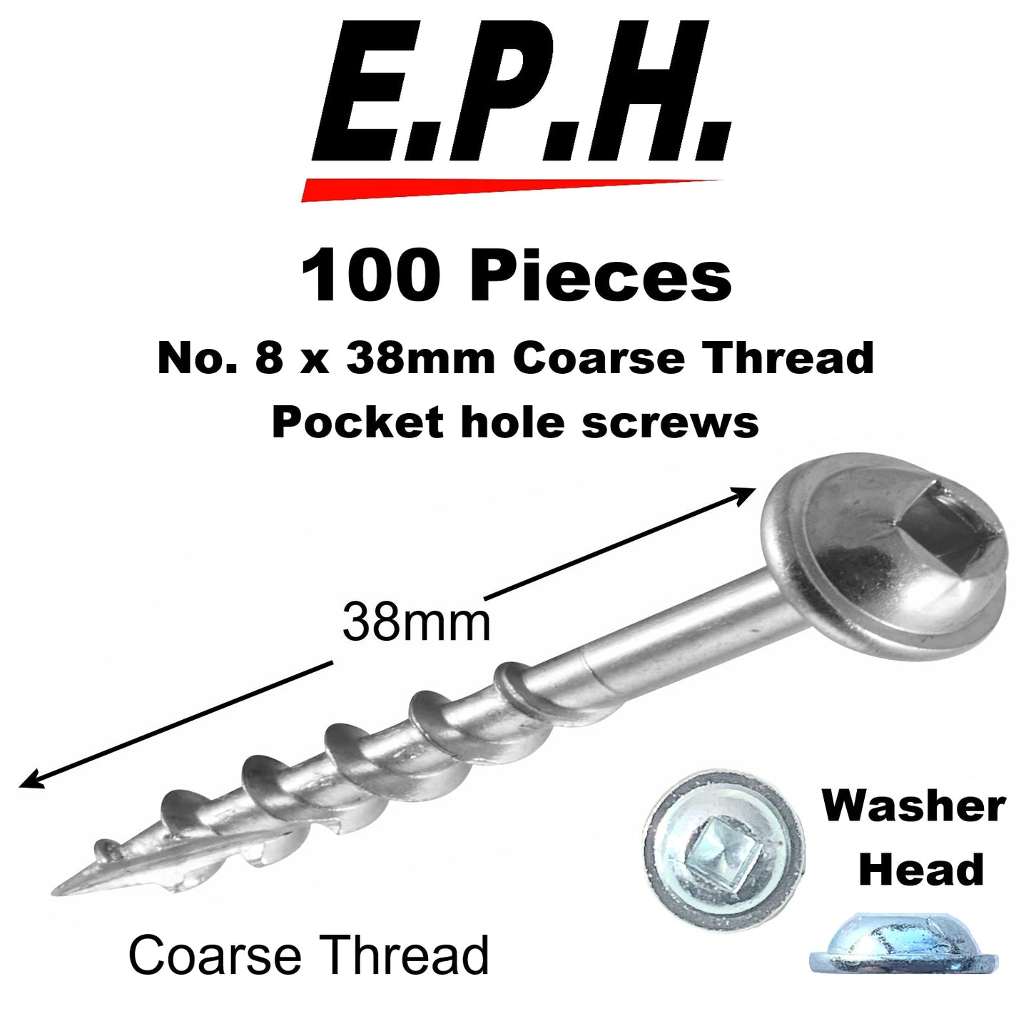 E.P.H. Pocket Hole Screws- No.8 x 38mm, Pack of 100- Coarse Self-Cutting Thread, Square Drive- For Softwoods & Man-Made Boards- EPH838100C