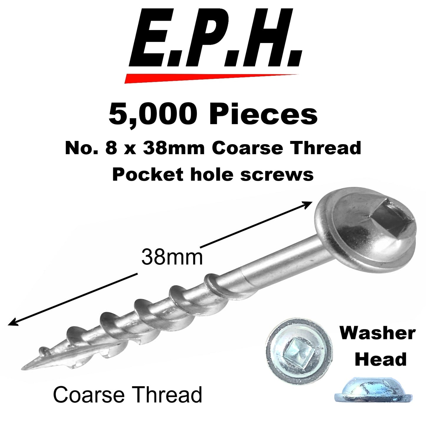 E.P.H. Pocket Hole Screws- No.8 x 38mm, Pack of 5,000- Coarse Self-Cutting Thread, Square Drive- For Softwoods & Man-Made Boards- EPH8385000C