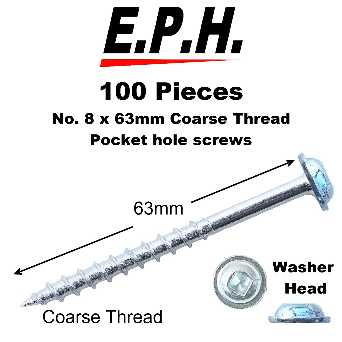 E.P.H. Pocket Hole Screws – No.8 x 63mm, Pack of 100 – Coarse Self-Cutting Thread, Square Drive – For Softwoods & Man-Made Boards – EPH863100C