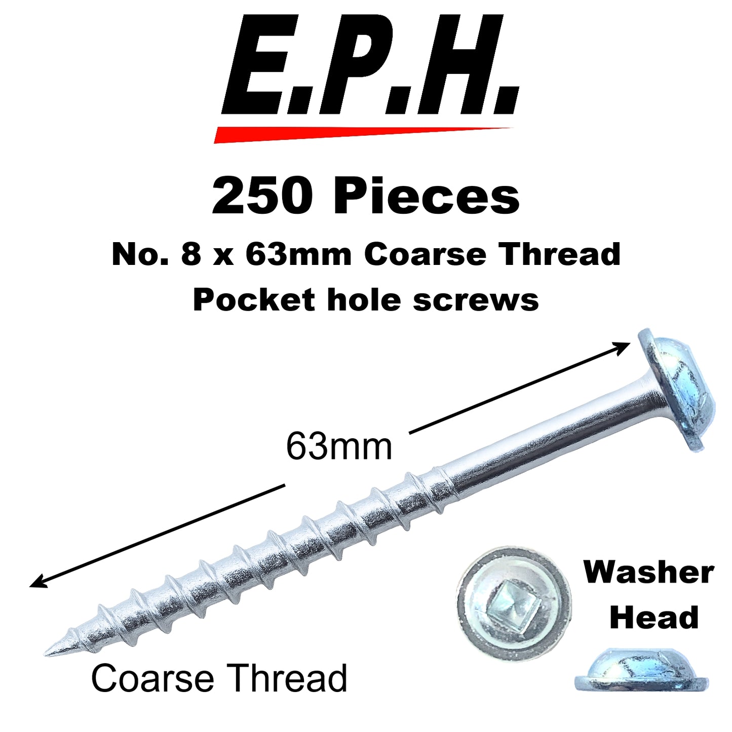 E.P.H. Pocket Hole Screws – No.8 x 63mm, Pack of 250 – Coarse Self-Cutting Thread, Square Drive – For Softwoods & Man-Made Boards – EPH863250C