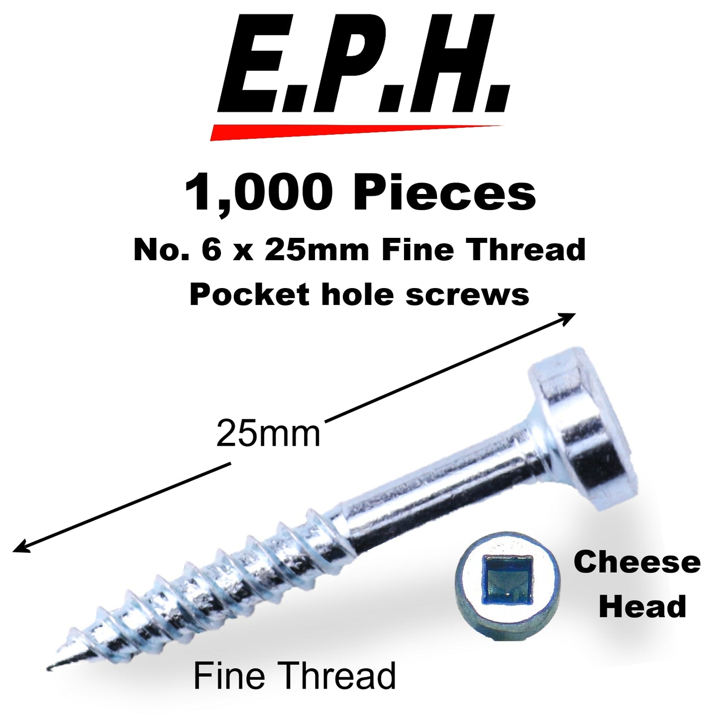 E.P.H. Pocket Hole Screws – No.6 x 25mm, Pack of 1,000 – Fine Self-Cutting Thread, Square Drive – For Hardwoods – EPH6251000F