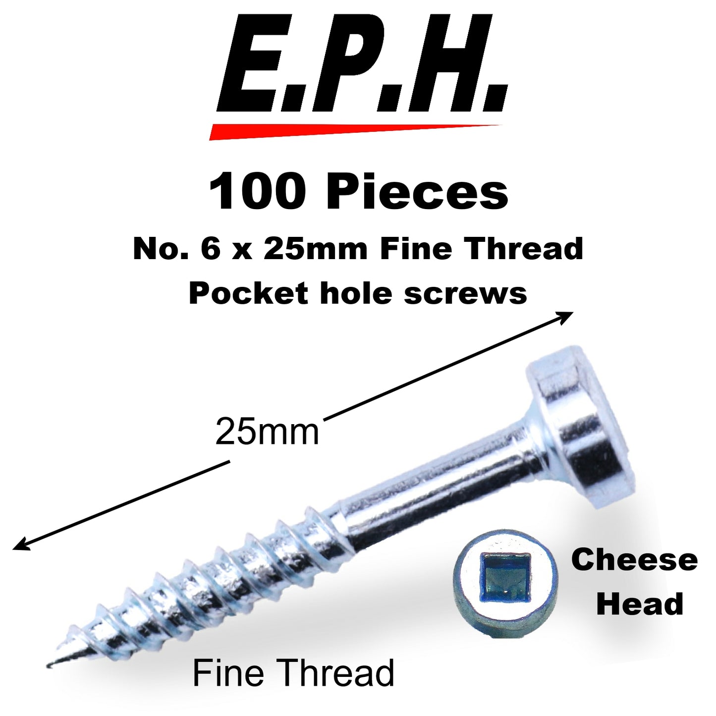 E.P.H. Pocket Hole Screws – No.6 x 25mm, Pack of 100 – Fine Self-Cutting Thread, Square Drive – For Hardwoods – EPH625100F