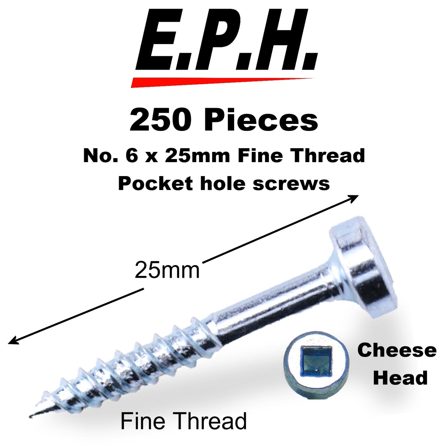 E.P.H. Pocket Hole Screws- No.6 x 25mm, Pack of 250- Fine Self-Cutting Thread, Square Drive- For Hardwoods- EPH625250F