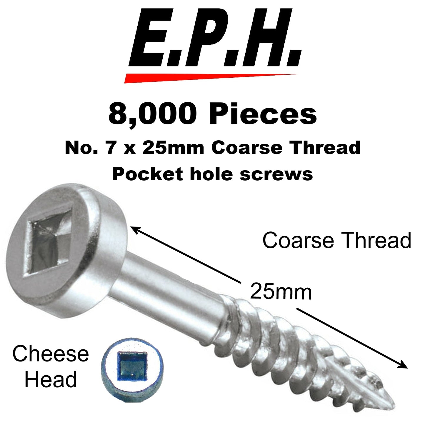 E.P.H. Pocket Hole Screws- No.7 x 25mm, Pack of 8,000- Coarse Self-Cutting Thread, Square Drive- For Softwoods & Man-Made Boards- EPH7258000C