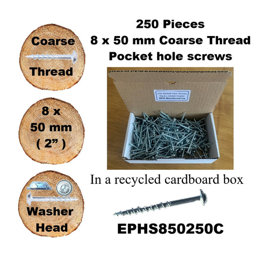 EPHS850250C Pocket Hole Screws - 250 x  50mm (2") x 8mm Coarse Thread