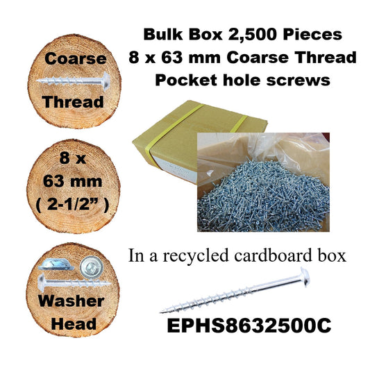 EPHS8632500C Pocket Hole Screws - 2,500 x  63mm (2-1/2") x 8mm Coarse Thread